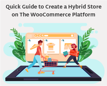 Quick Guide to Create a Hybrid Store Thumbnil