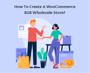 WooCommerce B2B Wholesale Store